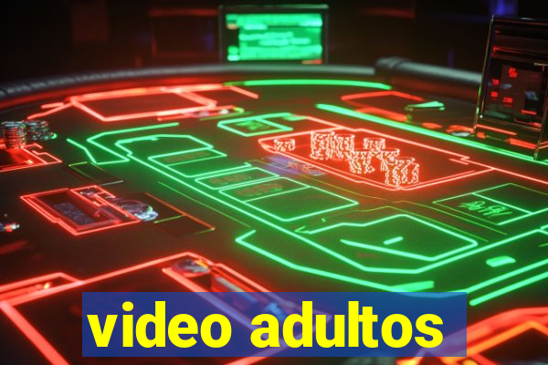 video adultos